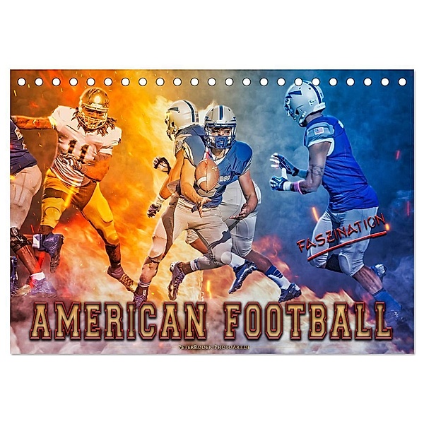 Faszination American Football (Tischkalender 2025 DIN A5 quer), CALVENDO Monatskalender, Calvendo, Peter Roder