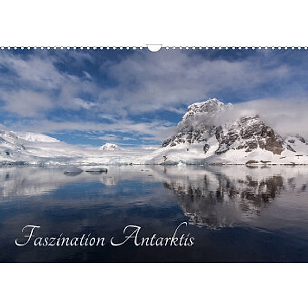 Faszination Antarktis (Wandkalender 2022 DIN A3 quer), Michael Altmaier