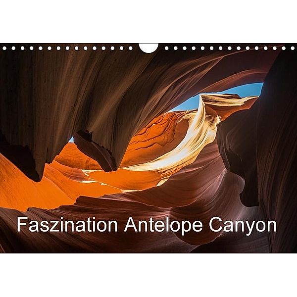 Faszination Antelope Canyon / CH-Version (Wandkalender 2017 DIN A4 quer), Andrea Potratz