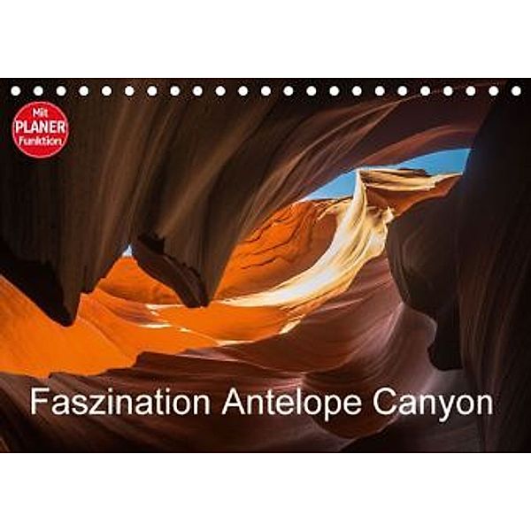 Faszination Antelope Canyon (Tischkalender 2016 DIN A5 quer), Andrea Potratz