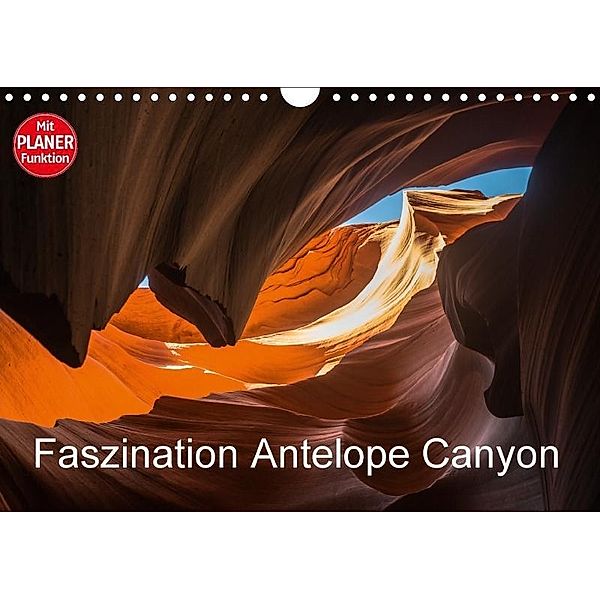 Faszination Antelope Canyon (Wandkalender 2017 DIN A4 quer), Andrea Potratz