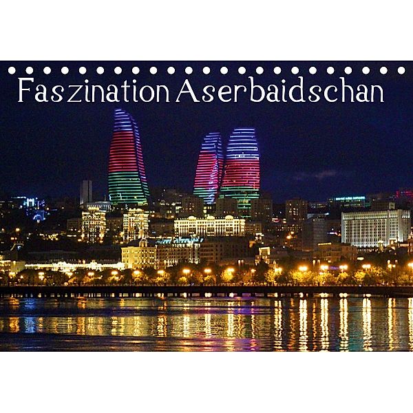 Faszination Aserbaidschan (Tischkalender 2021 DIN A5 quer), Karsten-Thilo Raab