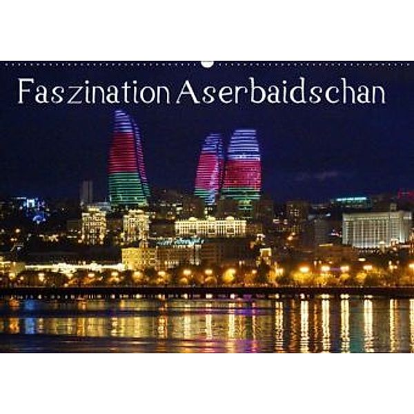 Faszination Aserbaidschan (Wandkalender 2015 DIN A2 quer), Karsten-Thilo Raab
