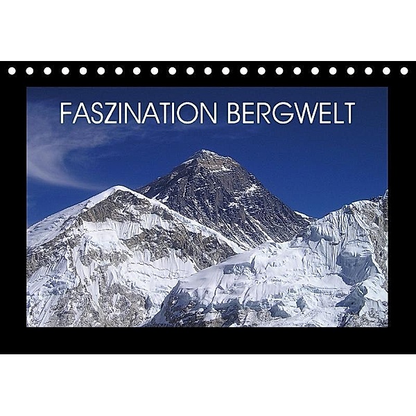 Faszination Bergwelt (Tischkalender 2017 DIN A5 quer), Jan Wolf