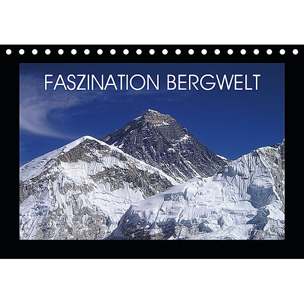 Faszination Bergwelt (Tischkalender 2019 DIN A5 quer), Jan Wolf