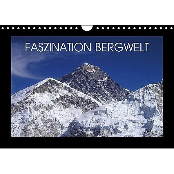 Faszination Bergwelt (Wandkalender 2017 DIN A4 quer), Jan Wolf