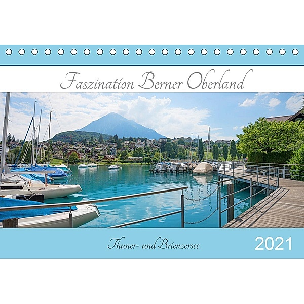 Faszination Berner Oberland 2021 - Thuner- und Brienzersee (Tischkalender 2021 DIN A5 quer), SusaZoom