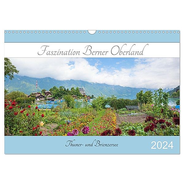 Faszination Berner Oberland 2024 - Thuner- und Brienzersee (Wandkalender 2024 DIN A3 quer), CALVENDO Monatskalender, SusaZoom