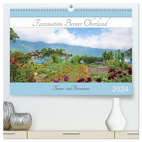 Faszination Berner Oberland 2024 - Thuner- und Brienzersee (hochwertiger Premium Wandkalender 2024 DIN A2 quer), Kunstdruck in Hochglanz, SusaZoom