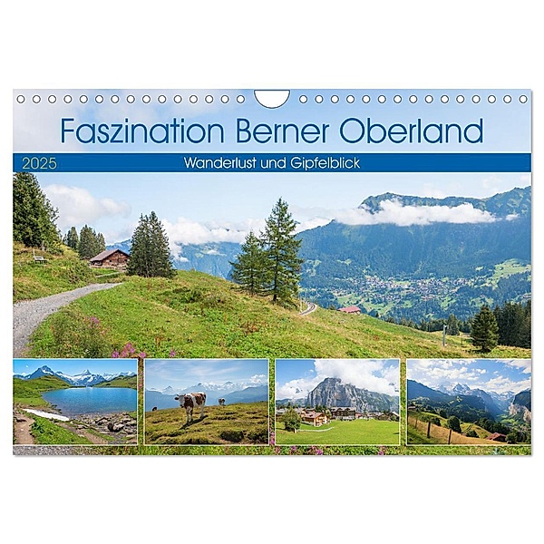 Faszination Berner Oberland - Wanderlust und Gipfelblick (Wandkalender 2025 DIN A4 quer), CALVENDO Monatskalender, Calvendo, SusaZoom