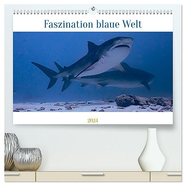 Faszination blaue Welt (hochwertiger Premium Wandkalender 2024 DIN A2 quer), Kunstdruck in Hochglanz, Peter Schulz