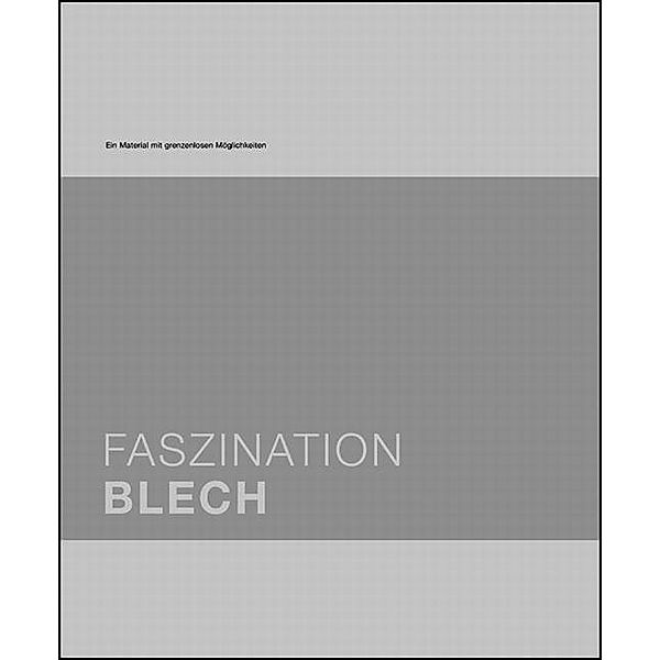 Faszination Blech