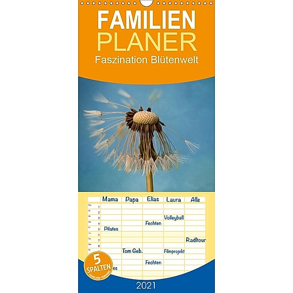 Faszination Blütenwelt - Familienplaner hoch (Wandkalender 2021 , 21 cm x 45 cm, hoch), Bettina Dittmann