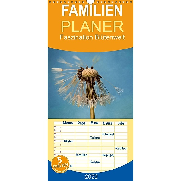Faszination Blütenwelt - Familienplaner hoch (Wandkalender 2022 , 21 cm x 45 cm, hoch), Bettina Dittmann