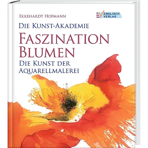 Faszination Blumen, Ekkehardt Hofmann
