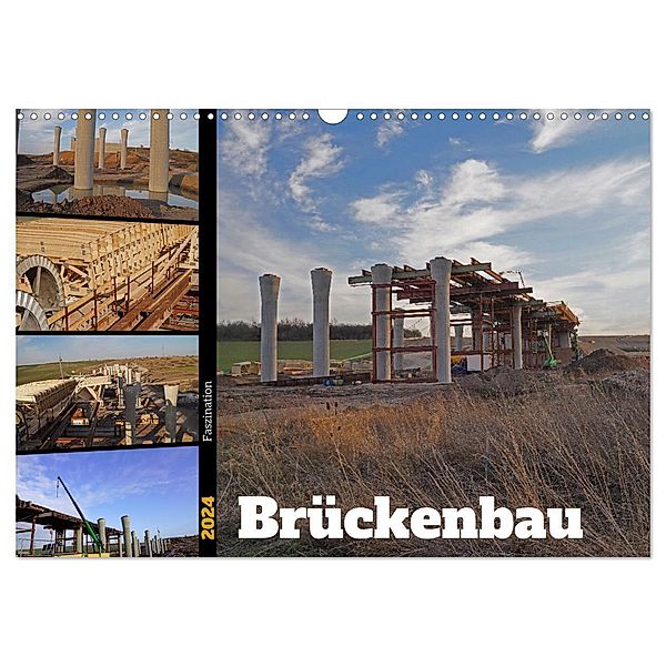 Faszination Brückenbau (Wandkalender 2024 DIN A3 quer), CALVENDO Monatskalender, Babett Paul - Babetts Bildergalerie