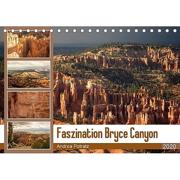 Faszination Bryce Canyon (Tischkalender 2020 DIN A5 quer), Andrea Potratz