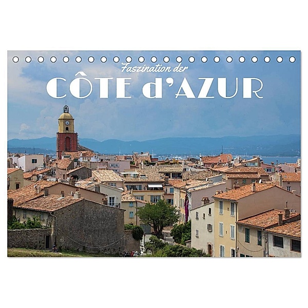 Faszination der Côte d'Azur (Tischkalender 2024 DIN A5 quer), CALVENDO Monatskalender, Carina Hofmeister