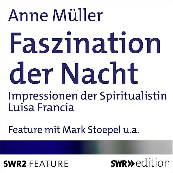 Faszination der Nacht, Anne Müller