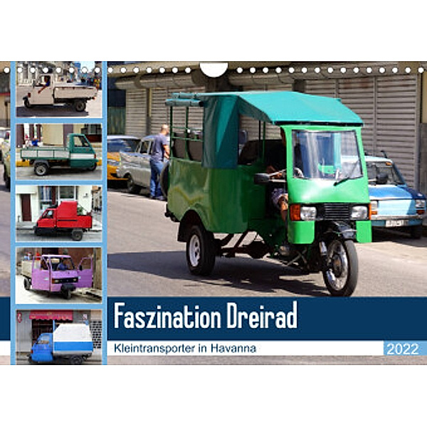 Faszination Dreirad - Kleintransporter in Havanna (Wandkalender 2022 DIN A4 quer), Henning von Löwis of Menar, Henning von Löwis of Menar