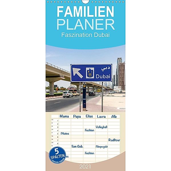 Faszination Dubai - Familienplaner hoch (Wandkalender 2021 , 21 cm x 45 cm, hoch), Holger Much Photography