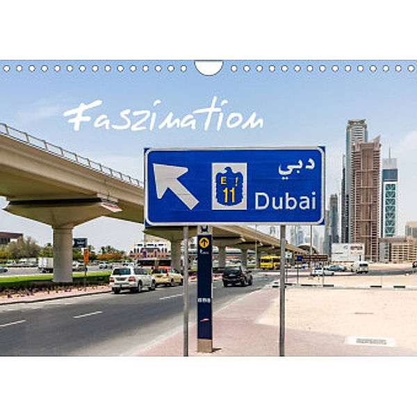 Faszination Dubai (Wandkalender 2022 DIN A4 quer), Holger Much  Photography