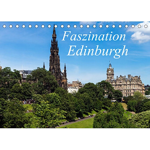 Faszination Edinburgh (Tischkalender 2022 DIN A5 quer), Holger Much  Photography  Berlin