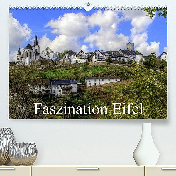 Faszination Eifel (Premium, hochwertiger DIN A2 Wandkalender 2023, Kunstdruck in Hochglanz), Arno Klatt