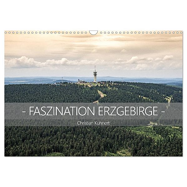Faszination Erzgebirge (Wandkalender 2024 DIN A3 quer), CALVENDO Monatskalender, Calvendo