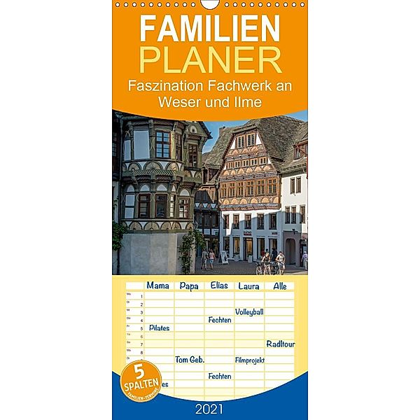 Faszination Fachwerk - an Weser und Ilme - Familienplaner hoch (Wandkalender 2021 , 21 cm x 45 cm, hoch), Stephan Käufer