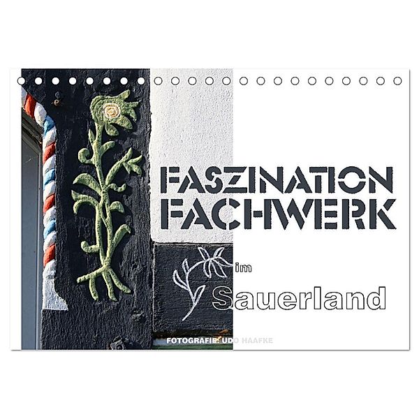 Faszination Fachwerk im Sauerland (Tischkalender 2024 DIN A5 quer), CALVENDO Monatskalender, Udo Haafke