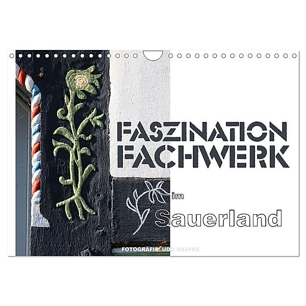 Faszination Fachwerk im Sauerland (Wandkalender 2024 DIN A4 quer), CALVENDO Monatskalender, Udo Haafke