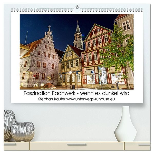 Faszination Fachwerk - wenn es dunkel wird (hochwertiger Premium Wandkalender 2024 DIN A2 quer), Kunstdruck in Hochglanz, Stephan Käufer