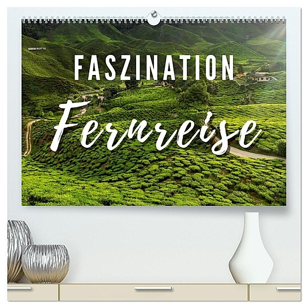 Faszination Fernreise (hochwertiger Premium Wandkalender 2024 DIN A2 quer), Kunstdruck in Hochglanz, Marco Wendling