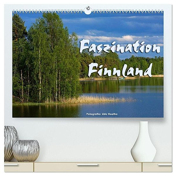Faszination Finnland (hochwertiger Premium Wandkalender 2025 DIN A2 quer), Kunstdruck in Hochglanz, Calvendo, Udo Haafke