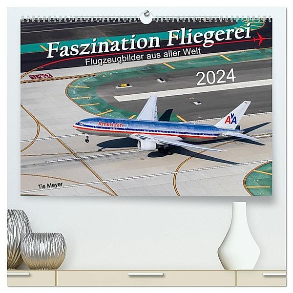 Faszination Fliegerei (hochwertiger Premium Wandkalender 2024 DIN A2 quer), Kunstdruck in Hochglanz, Tis Meyer