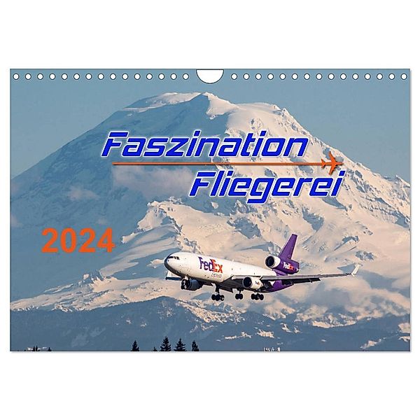 Faszination Fliegerei (Wandkalender 2024 DIN A4 quer), CALVENDO Monatskalender, Tis Meyer