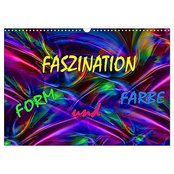 Faszination Form und Farbe (Wandkalender 2024 DIN A3 quer), CALVENDO Monatskalender, Maria Rohmer