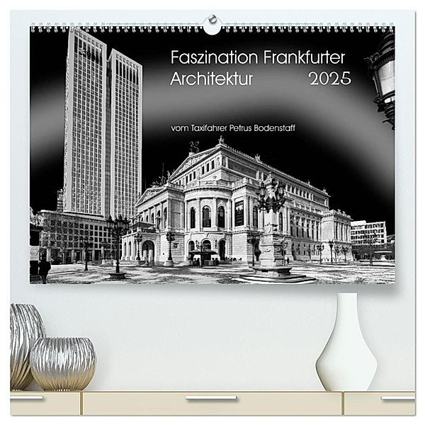 Faszination Frankfurter Architektur (hochwertiger Premium Wandkalender 2025 DIN A2 quer), Kunstdruck in Hochglanz, Calvendo, Petrus Bodenstaff