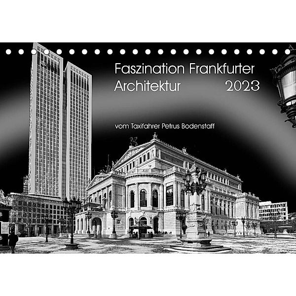 Faszination Frankfurter Architektur (Tischkalender 2023 DIN A5 quer), Petrus Bodenstaff