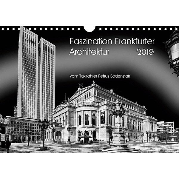 Faszination Frankfurter Architektur (Wandkalender 2019 DIN A4 quer), Petrus Bodenstaff