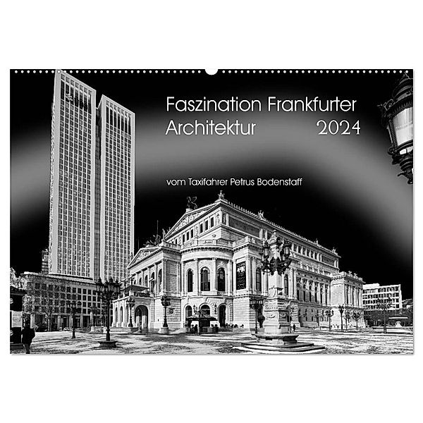 Faszination Frankfurter Architektur (Wandkalender 2024 DIN A2 quer), CALVENDO Monatskalender, Petrus Bodenstaff