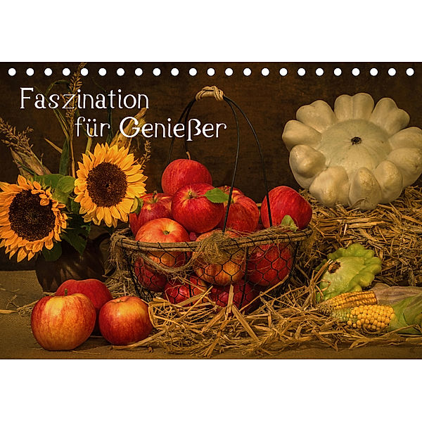 Faszination für Genießer (Tischkalender 2019 DIN A5 quer), Heiko Eschrich