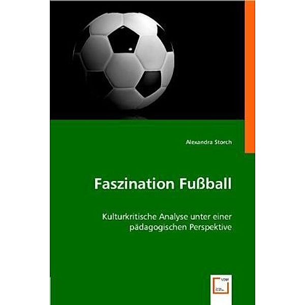 Faszination Fussball, Alexandra Storch
