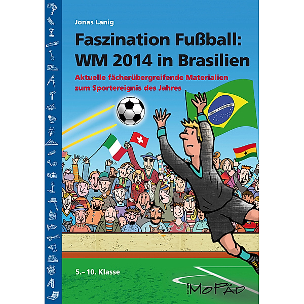 Faszination Fußball Spezial: WM 2014 in Brasilien, Jonas Lanig