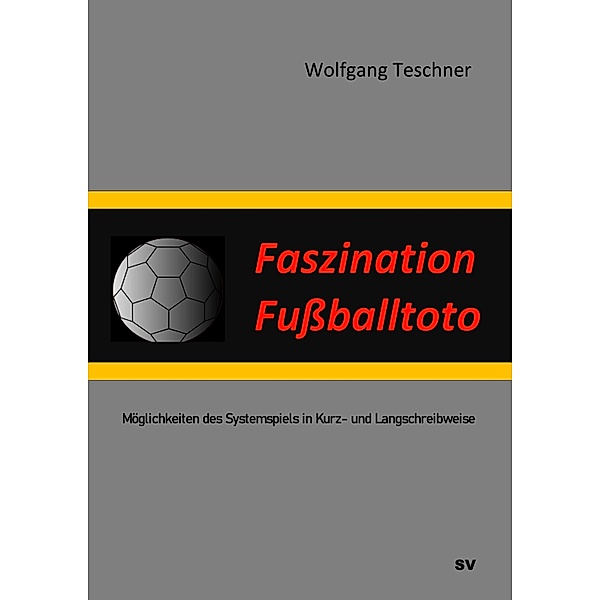 Faszination Fußballtoto, Wolfgang Teschner