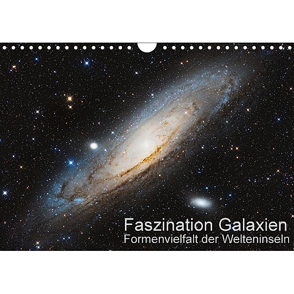 Faszination Galaxien Formenvielfalt der Welteninseln (Wandkalender 2017 DIN A4 quer), Kai Wiechen
