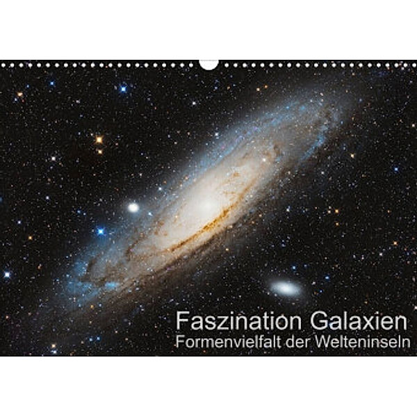 Faszination Galaxien  Formenvielfalt der Welteninseln (Wandkalender 2022 DIN A3 quer), Dr. Kai Wiechen