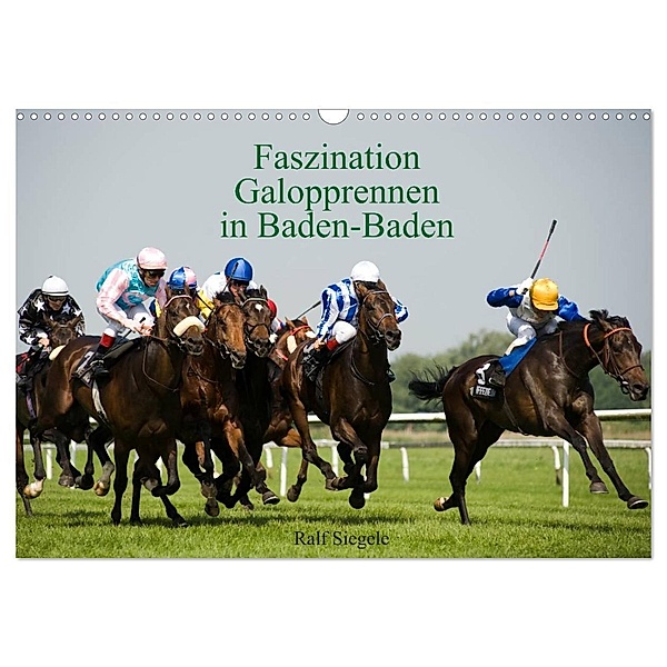 Faszination Galopprennen in Baden-Baden (Wandkalender 2024 DIN A3 quer), CALVENDO Monatskalender, Ralf Siegele