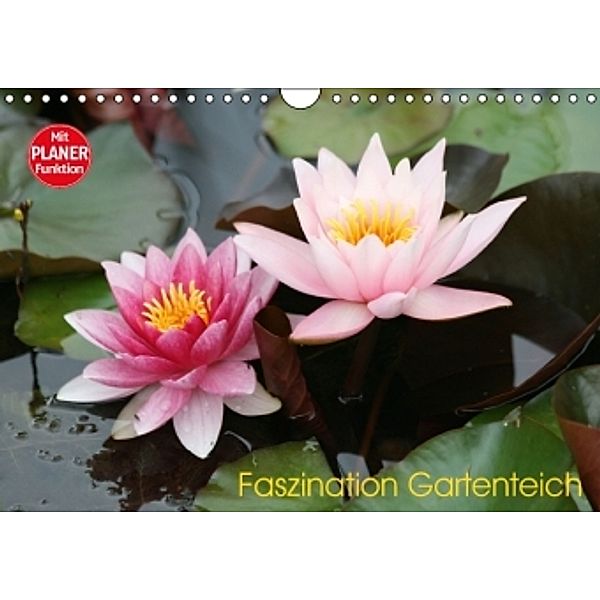 Faszination Gartenteich (Wandkalender 2016 DIN A4 quer), Reinhard Rickert